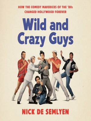 cover image of Wild and Crazy Guys